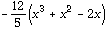 -12/5(x^3 + x^2 - 2x)
